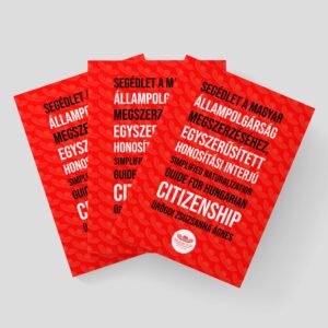 Simplified naturalization guide for Hungarian Citizenship - Physical book